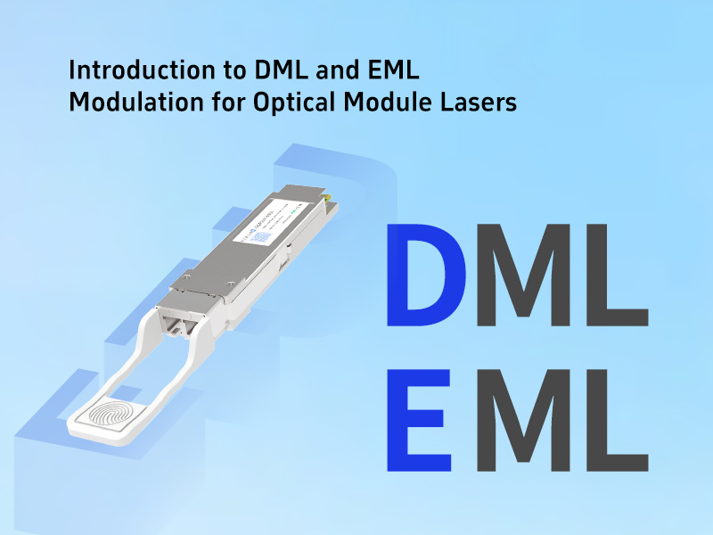 Introduction to DML and EML Modulation for Optical Module Lasers