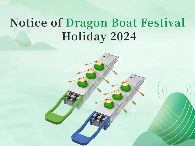 Notice of Dragon Boat Festival Holiday 2024
